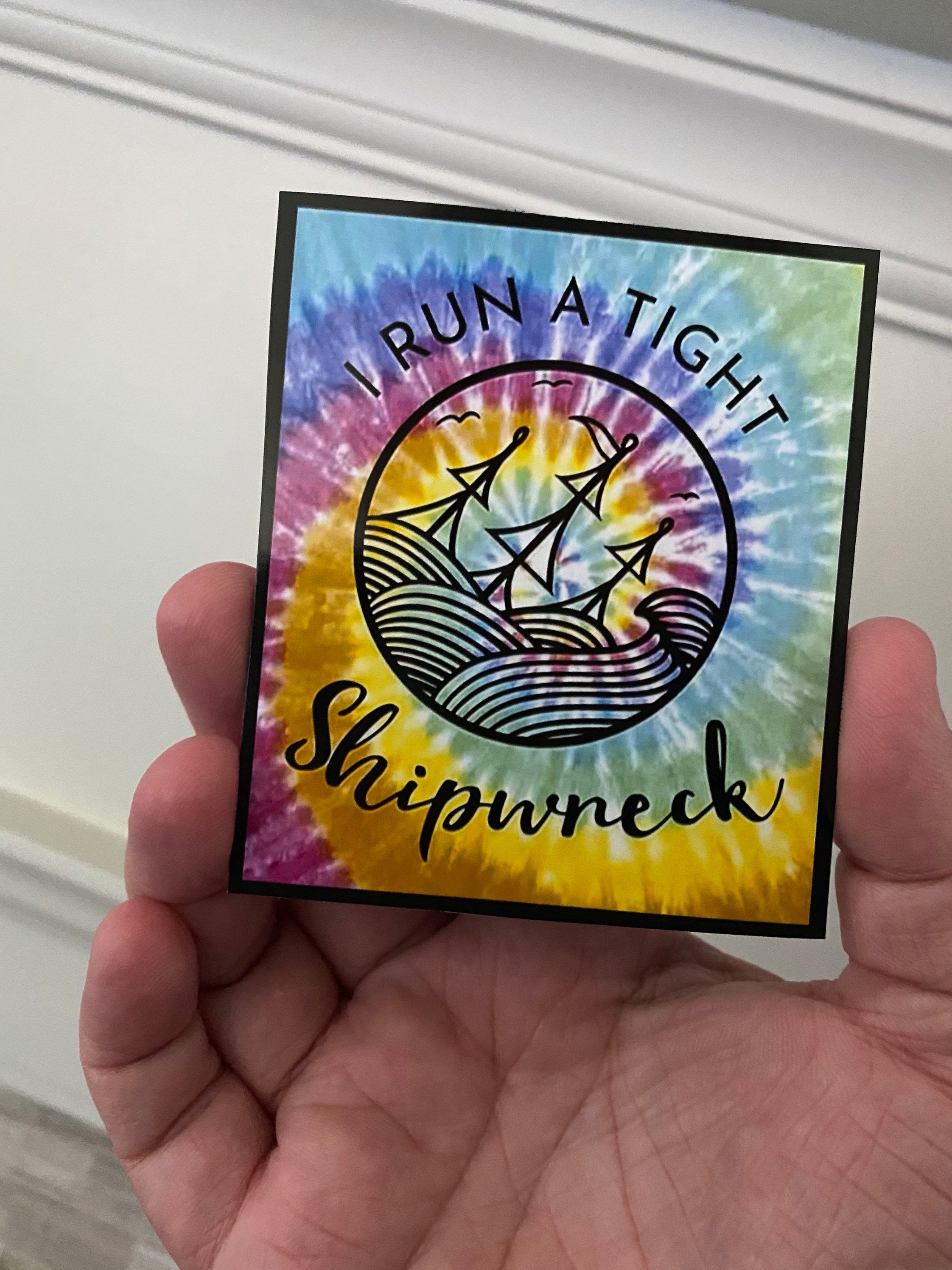 I Run A Tight Shipwreck Magnet - Refrigerator Magnet Friend Gift Mom Magnet